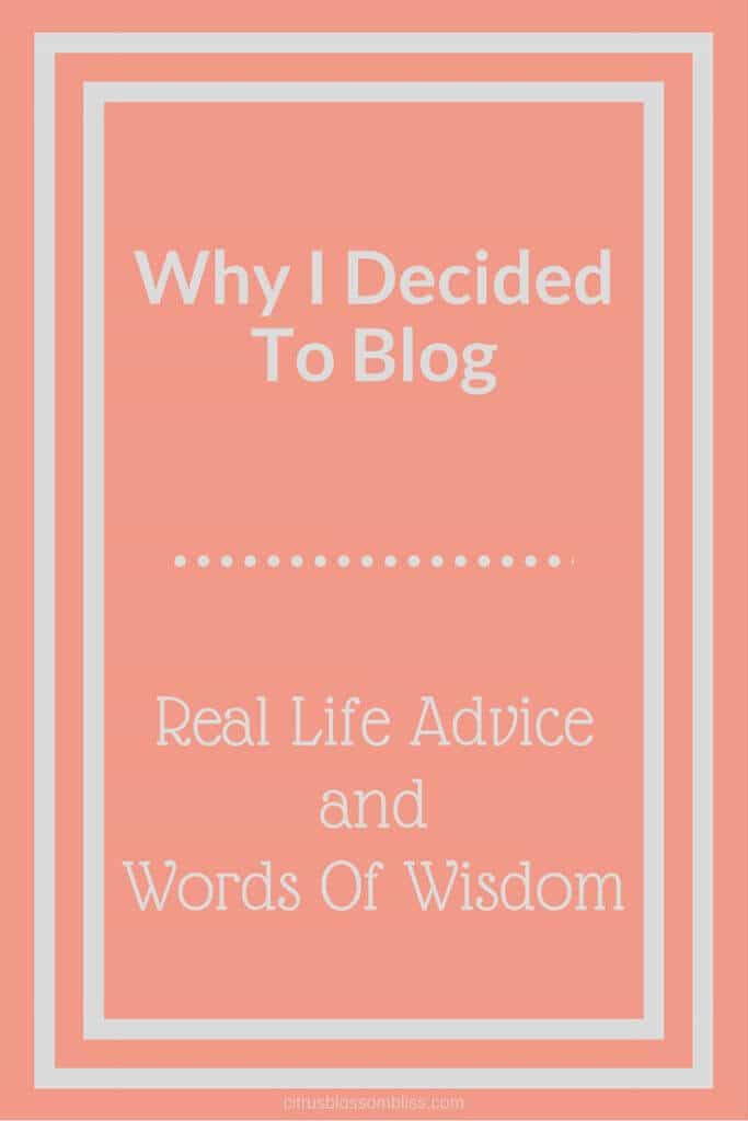 Why I DecidedTo Blog